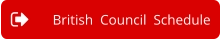 British  Council  Schedule