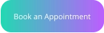 Book an Appointment