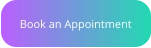 Book an Appointment