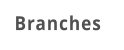 Branches